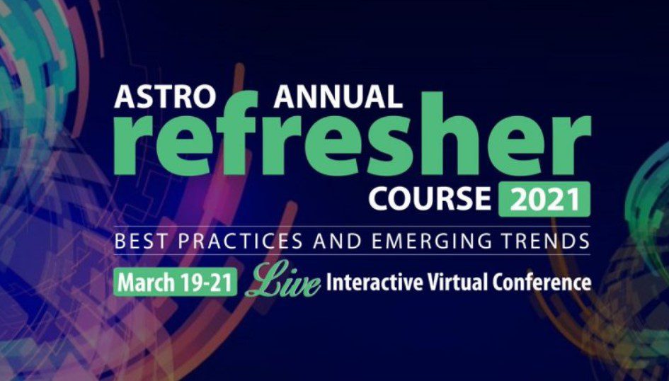 2021 ASTRO Annual Refresher Course OnDemand Videos Free Download