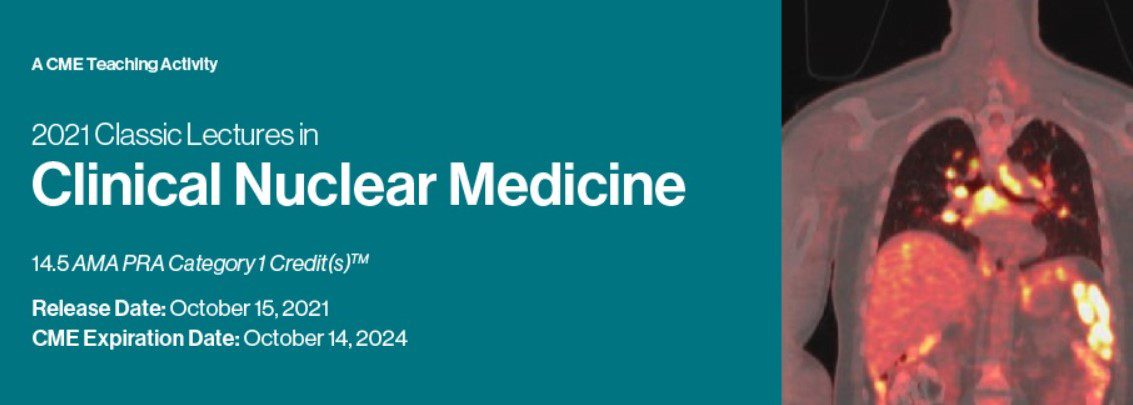 2021 Classic Lectures in Clinical Nuclear Medicine Videos Free Download