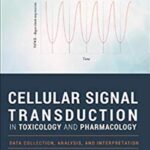 Cellular Signal Transduction in Toxicology and Pharmacology PDF Free Download