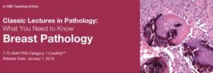 Download Classic Lectures in Pathology What You Need to Know Breast Pathology 2019 Videos Free