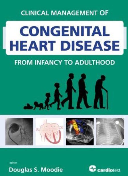 Download Clinical Management of Congenital Heart Disease from Infancy to Adulthood PDF Free