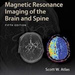 Download Magnetic Resonance Imaging of the Brain and Spine 5th Edition PDF Free