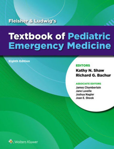 Fleisher & Ludwig’s Textbook of Pediatric Emergency Medicine 8th Edition PDF Free Download