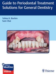 Guide to Periodontal Treatment Solutions for General Dentistry PDF Free Download