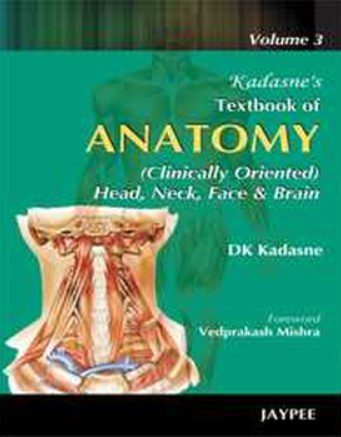 Kadasne’s Textbook of Anatomy (Clinically Oriented), Volume 3 PDF Free Download