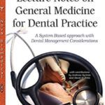 Lecture Notes on General Medicine for Dental Practice PDF Free Download
