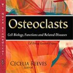 Osteoclasts: Cell Biology, Functions and Related Diseases PDF Free Download