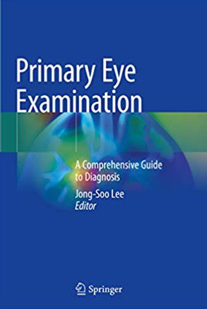 Primary Eye Examination: A Comprehensive Guide to Diagnosis PDF Free Download