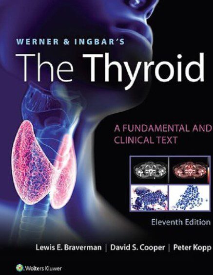 Werner & Ingbar's The Thyroid 11th Edition PDF Free Download
