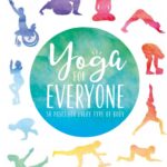 Yoga for Everyone: 50 Poses For Every Type of Body PDF Free Download
