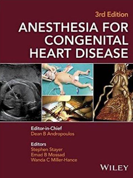 Anesthesia for Congenital Heart Disease 3rd Edition PDF Free Download