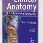 Clinical Anatomy (A Problem Solving Approach) PDF Free Download