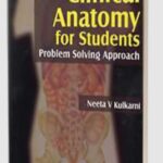 Clinical Anatomy for Students: Problem Solving Approach PDF Free Download