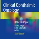 Clinical Ophthalmic Oncology: Basic Principles 3rd Edition PDF Free Download