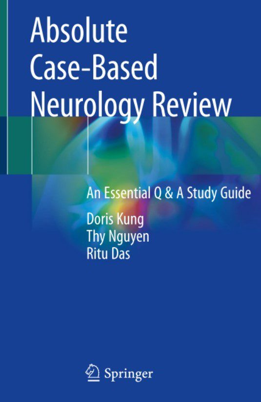 Download Absolute Case-Based Neurology Review: An Essential Q & A Study Guide PDF Free