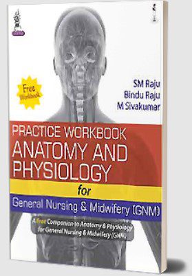 Download Anatomy and Physiology for General Nursing & Midwifery (GNM) PDF Free