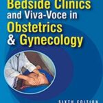 Download Bedside Clinics and Viva Voce in Obstetrics & Gynecology 6th Edition PDF Free