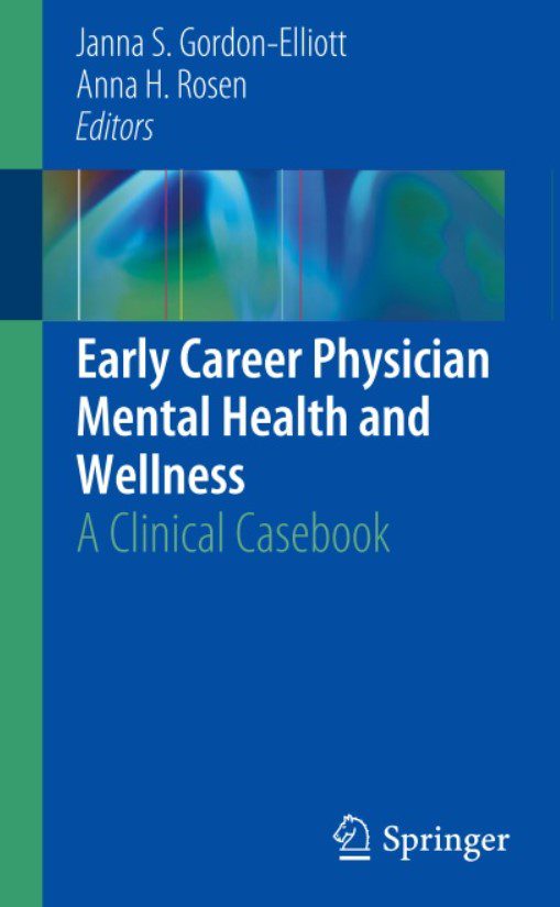 Download Early Career Physician Mental Health and Wellness: A Clinical Casebook PDF Free