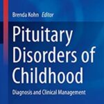 Download Pituitary Disorders of Childhood: Diagnosis and Clinical Management PDF Free