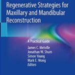 Download Regenerative Strategies for Maxillary and Mandibular Reconstruction PDF Free