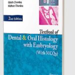 Download Textbook of Dental and Oral Histology with Embryology and Multiple Choice Questions PDF Free