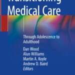 Download Transitioning Medical Care: Through Adolescence to Adulthood PDF Free