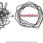 Essentialism: The Disciplined Pursuit of Less PDF Free Download