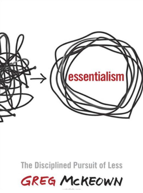 Essentialism: The Disciplined Pursuit of Less PDF Free Download