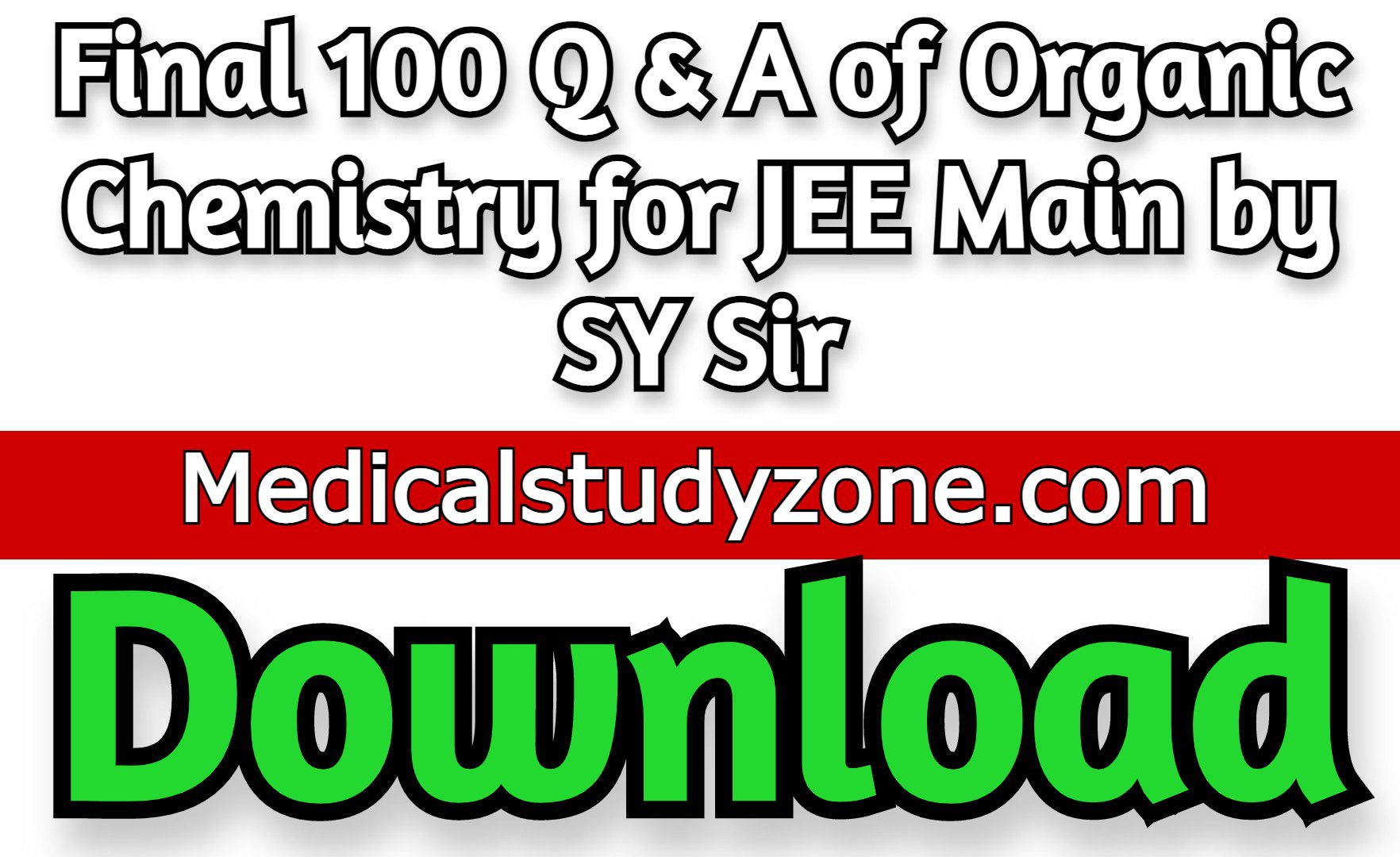 Final 100 Q & A of Organic Chemistry for JEE Main by SY Sir Free Download