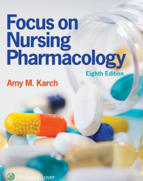 Focus on Nursing Pharmacology 8th Edition PDF Free Download