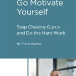Go Motivate Yourself by Frank Ramos PDF Free Download