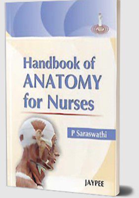 Handbook of Anatomy for Nurses by P Saraswathi PDF Free Download