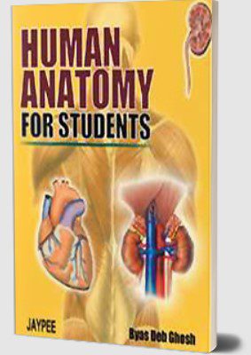 Human Anatomy for Students by Byas Deb Ghosh PDF Free Download
