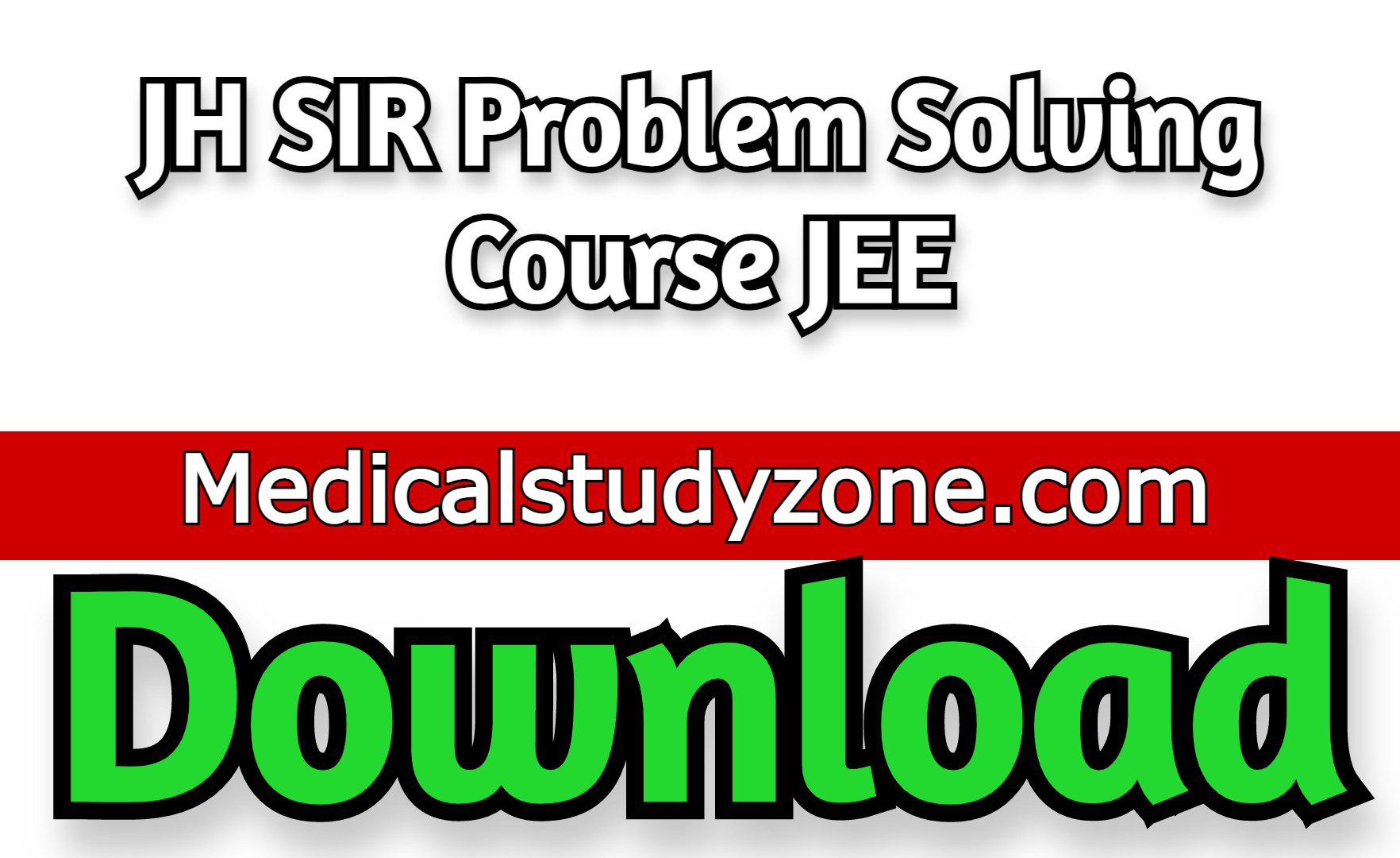 JH SIR Problem Solving Course JEE 2022 Free Download