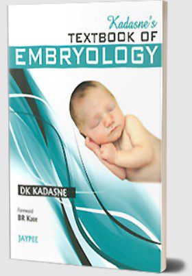 Kadasne’s Textbook of Embryology PDF Free Download