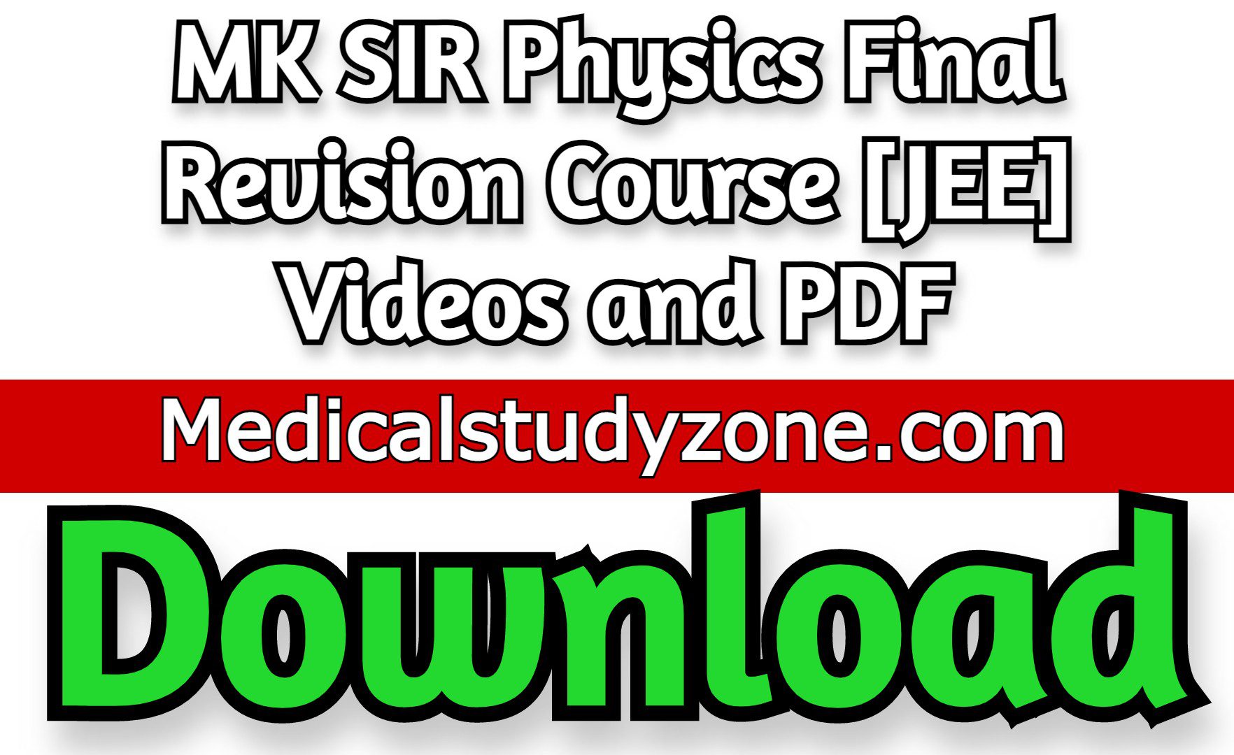 MK SIR Physics Final Revision Course [JEE] Videos and PDF Free Download