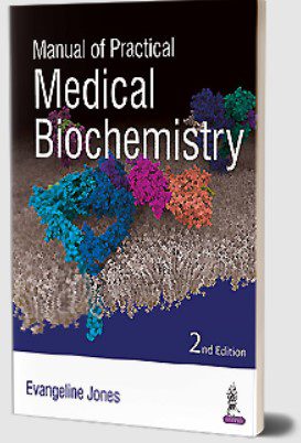 Manual of Practical Medical Biochemistry by Evangeline Jones PDF Free Download