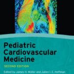 Pediatric Cardiovascular Medicine 2nd Edition PDF Free Download