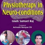 Physiotherapy in Neuro-conditions PDF Free Download