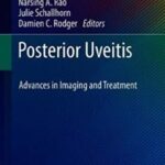 Posterior Uveitis: Advances in Imaging and Treatment PDF Free Download
