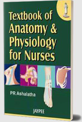 Textbook of Anatomy and Physiology for Nurses by PR Ashalatha PDF Free Download