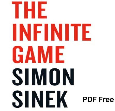 The Infinite Game Simon Sinek PDF Free Download