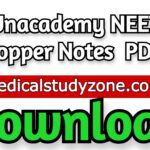 Unacademy NEET Topper Notes 2022 PDF Free Download