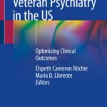 Veteran Psychiatry in the US: Optimizing Clinical Outcomes PDF Free Download