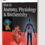Viva in Anatomy, Physiology & Biochemistry by Anjula Vij PDF Free Download