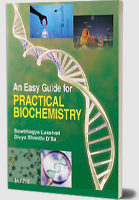 An Easy Guide for Practical Biochemistry PDF Free Download