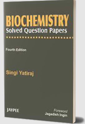 Biochemistry Solved Question Papers by Singi Yatiraj PDF Free Download