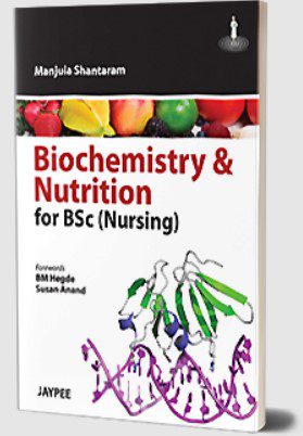 Biochemistry and Nutrition for BSc (Nursing) by Manjula Shantaram PDF Free Download