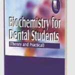 Biochemistry for Dental Students (Theory and Practical) PDF Free Download