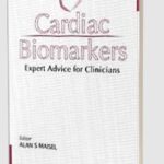 Cardiac Biomarkers: Expert Advice for Clinicians by Alan S Maisel PDF Free Download